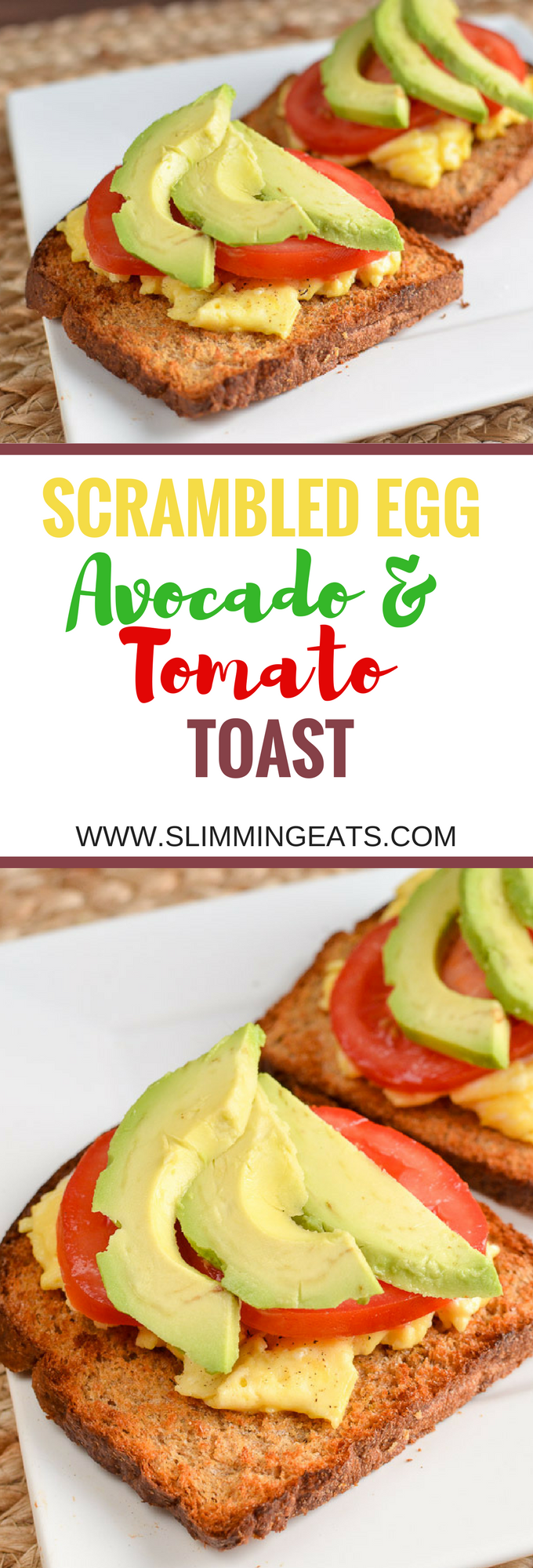 Low Syn Scrambled Egg Toast with Avocado and Tomatoes Slimming Eats