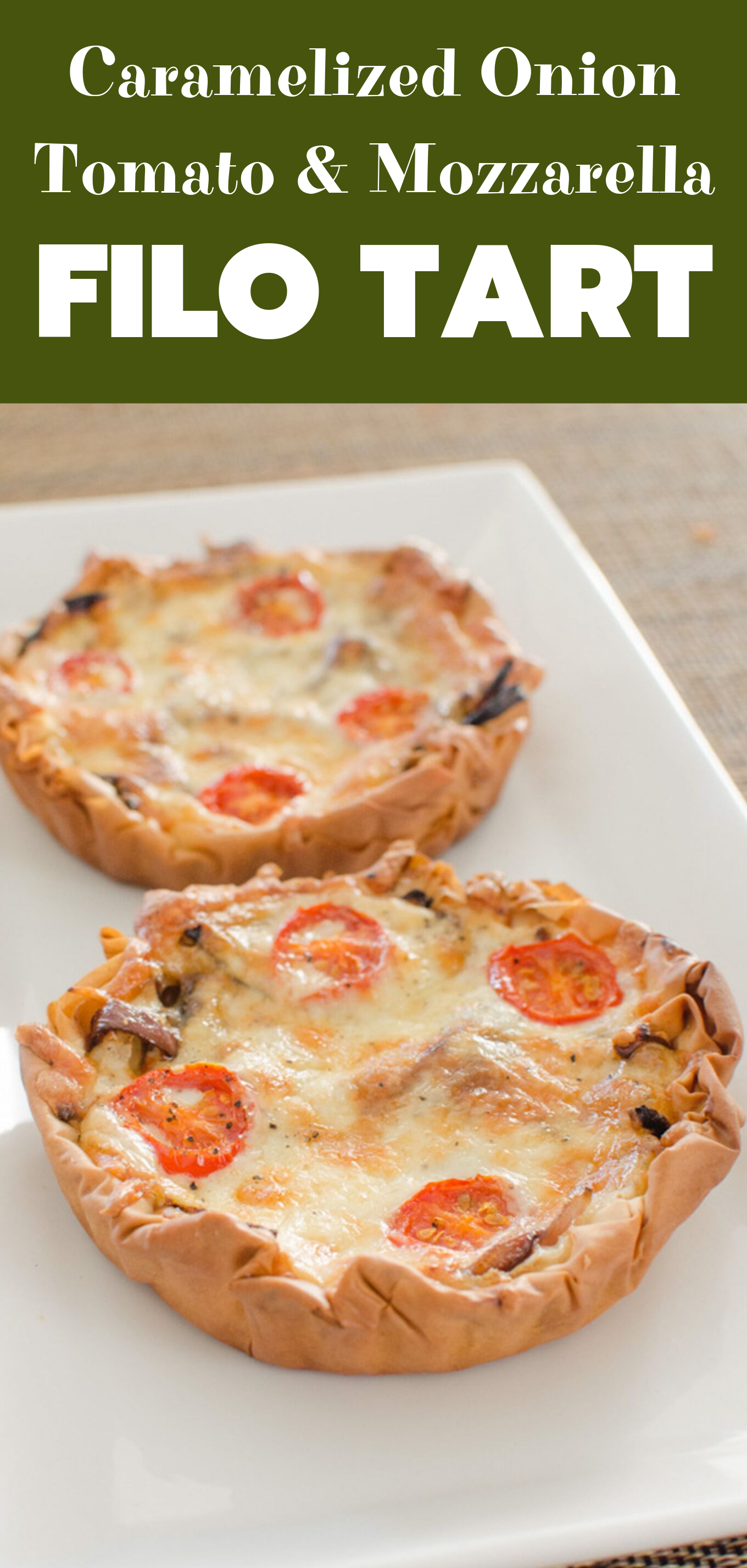 Delicious caramelized onion and ripe tomatoes with a melted cheese filling in this lighter flaky filo pastry base. #slimmingworld #weightwatchers caramelized onion, tomato and mozzarella filo tart featured pin