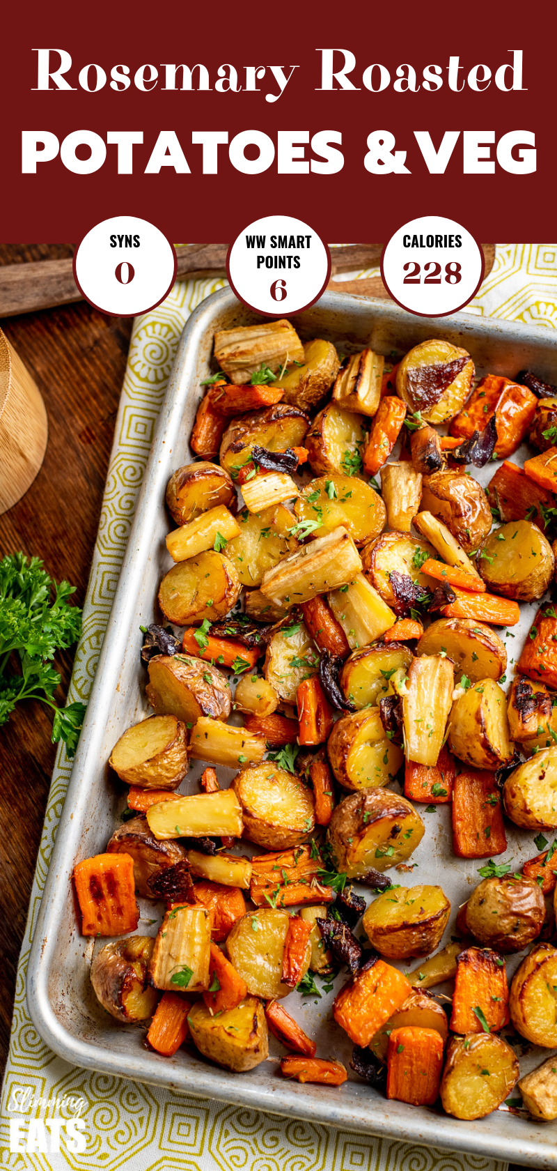 Healthy Delicious Syn Free Rosemary Roasted Potatoes, Parsnips, Carrots and Onion the perfect addition to any main meal. Gluten Free, Dairy Free, Vegan, Slimming World and Weight Watchers friendly Rosemary Roasted Potatoes, Parsnips, Carrots and Onion on metal baking tray pin