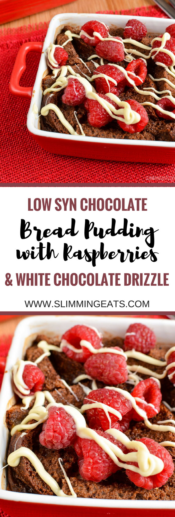 Slimming Eats Chocolate Bread Pudding with Raspberries and White Chocolate Drizzle - vegetarian friendly, Slimming World and Weight Watchers friendly