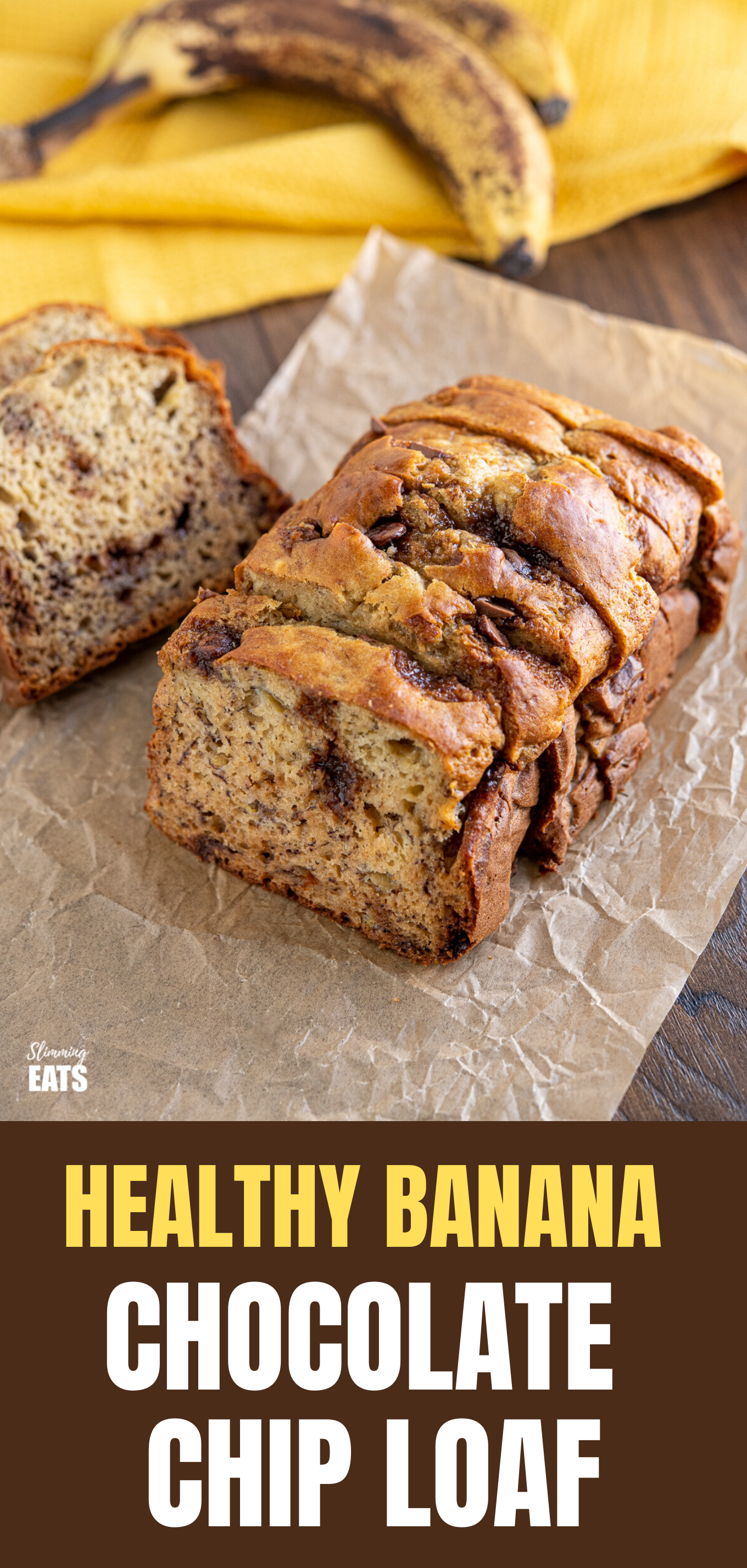 Healthy Banana and Chocolate Chip Loaf on parchment paper with ripe bananas in background on yellow tea towel feature pin 