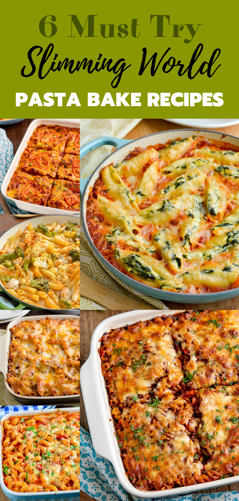 collage pin of 6 Must Try Best Ever Slimming World Pasta Bakes 