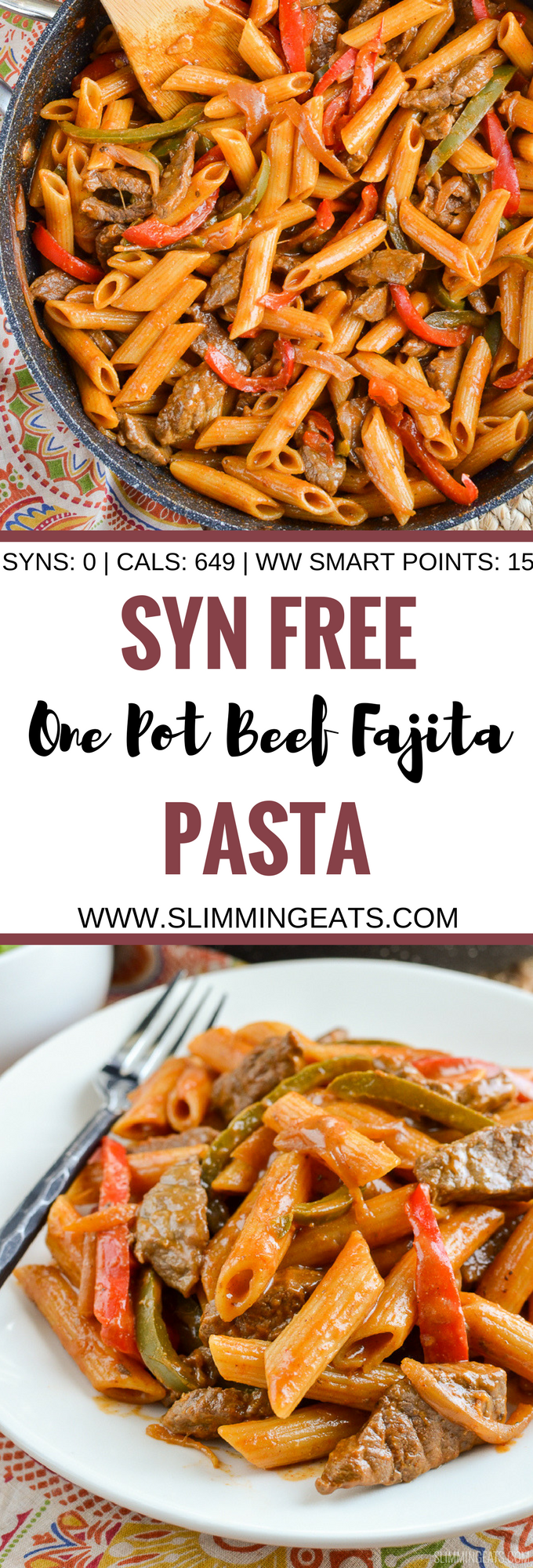 Slimming Eats Syn Free One Pot Beef Fajita Pasta - Slimming World and Weight Watchers friendly