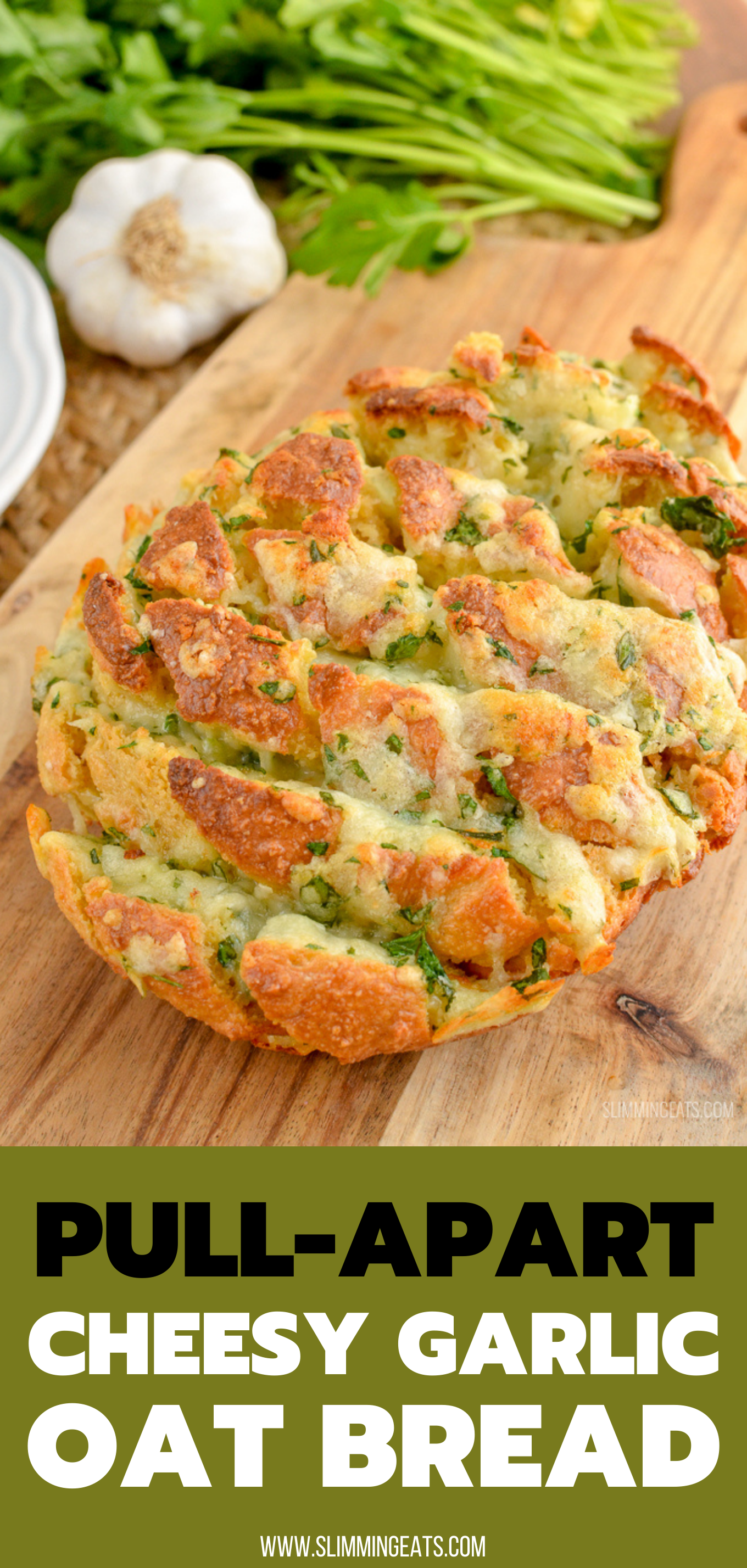 Pull-Apart Cheesy Garlic Oat Bread  on wooden board with garlic and herbs in background pin image