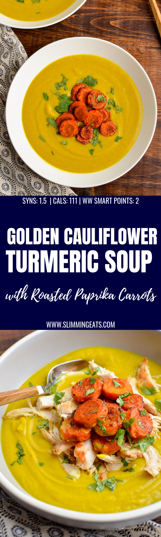 The beautiful vibrant colour of turmeric makes this delicious and healthy Low Syn Golden Cauliflower Soup with Roasted Paprika Carrots | gluten free, dairy free, paleo, Whole30, Slimming World and Weight Watchers friendly