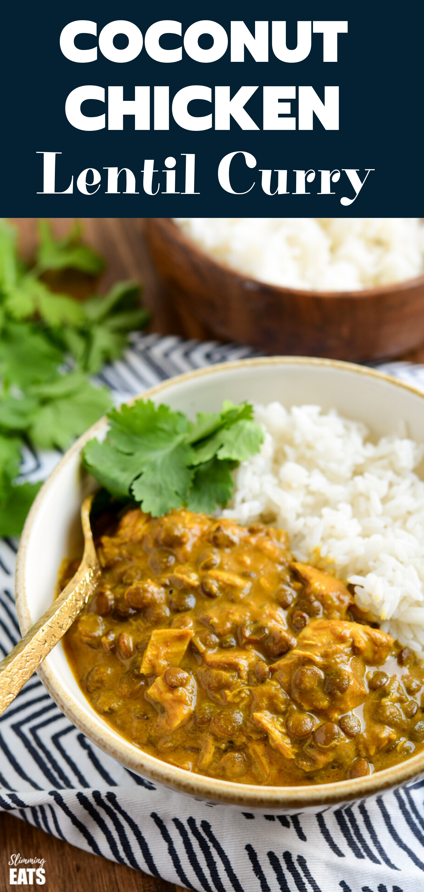 Coconut Chicken and Lentil Curry - rich and creamy easy Coconut Chicken and Lentil Curry using leftover cooked chicken to make this ready and on the table in 40 minutes. #glutenfree #dairyfree #curry #chicken #lentils #slimmingeats #weightwatchers coconut chicken curry and lentil curry feature pin image