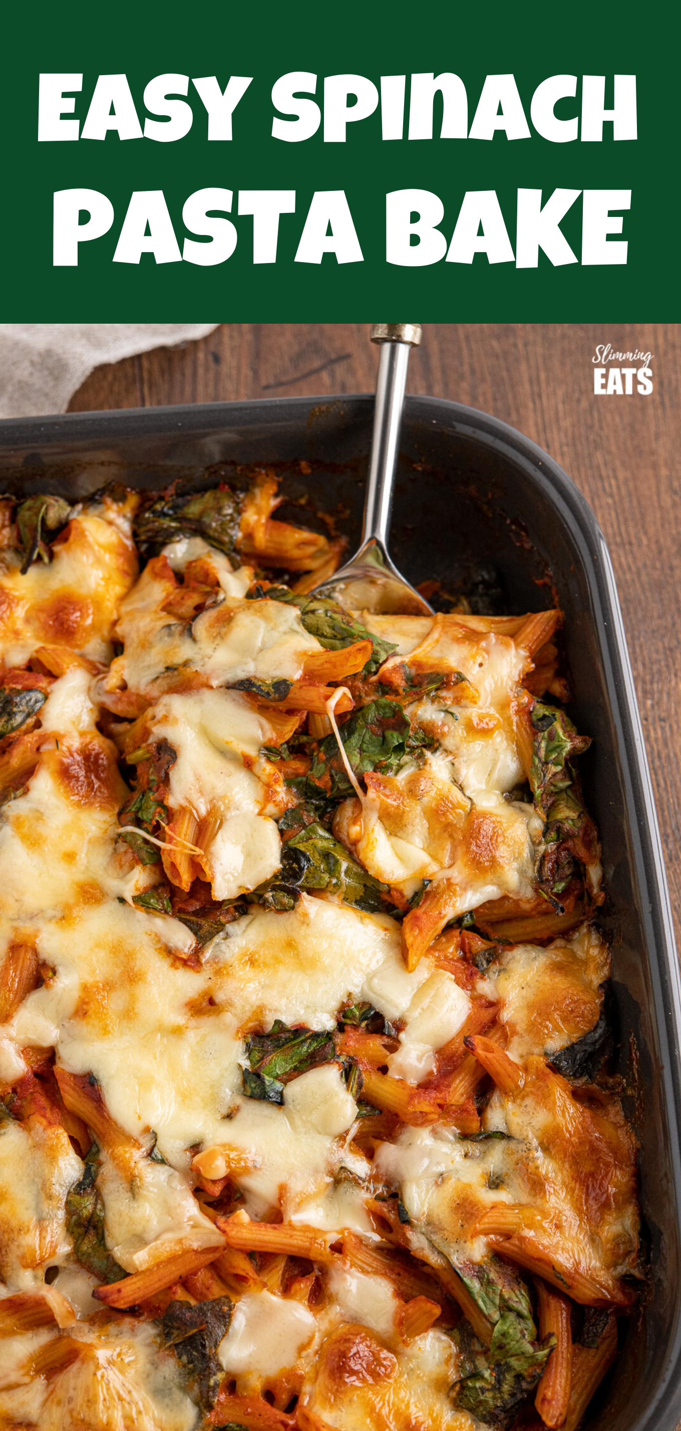 Simple delicious Spinach Pasta Bake - quick and easy to make pasta dish with healthy fresh spinach and a homemade tomato sauce. #slimmingworld #weightwatchers #vegetarian #Pastabake #spinach #glutenfree #pasta EASY SPINACH PASTA BAKE FEATURED PIN IMAGE