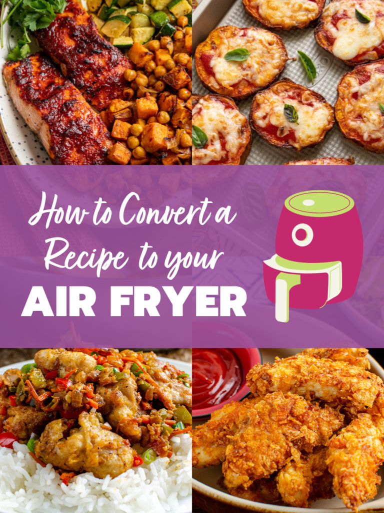 Air Fryer Conversion How to Convert a Recipe to your Air Fryer